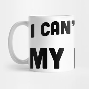 I Can't Feel My Legs Running T-Shirt Mug